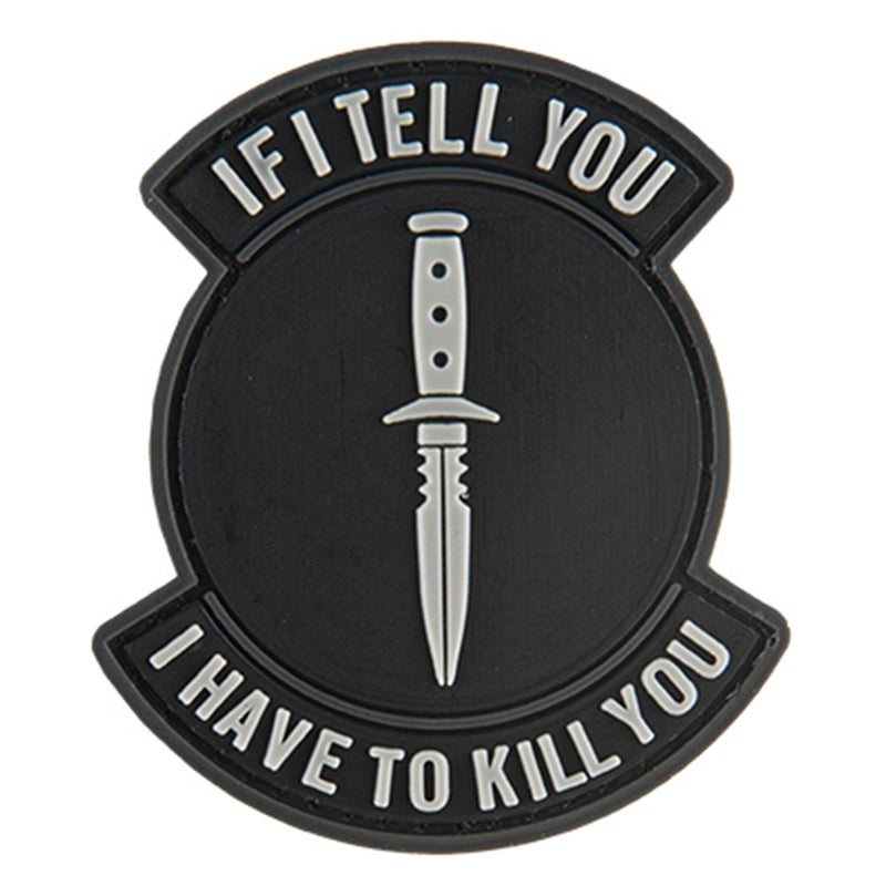 G-FORCE If I Tell You... Hook & Loop Tactical Airsoft PVC Morale Patch